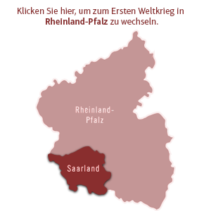 Klicken Sie hier, um zum Ersten Weltkrieg in Rheinland-Pfalz zu wechseln.