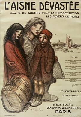 Le département de l’Aisne dévasté : Oeuvre de guerre pour la reconstruction des foyers détruits, de Théophile Steinlen